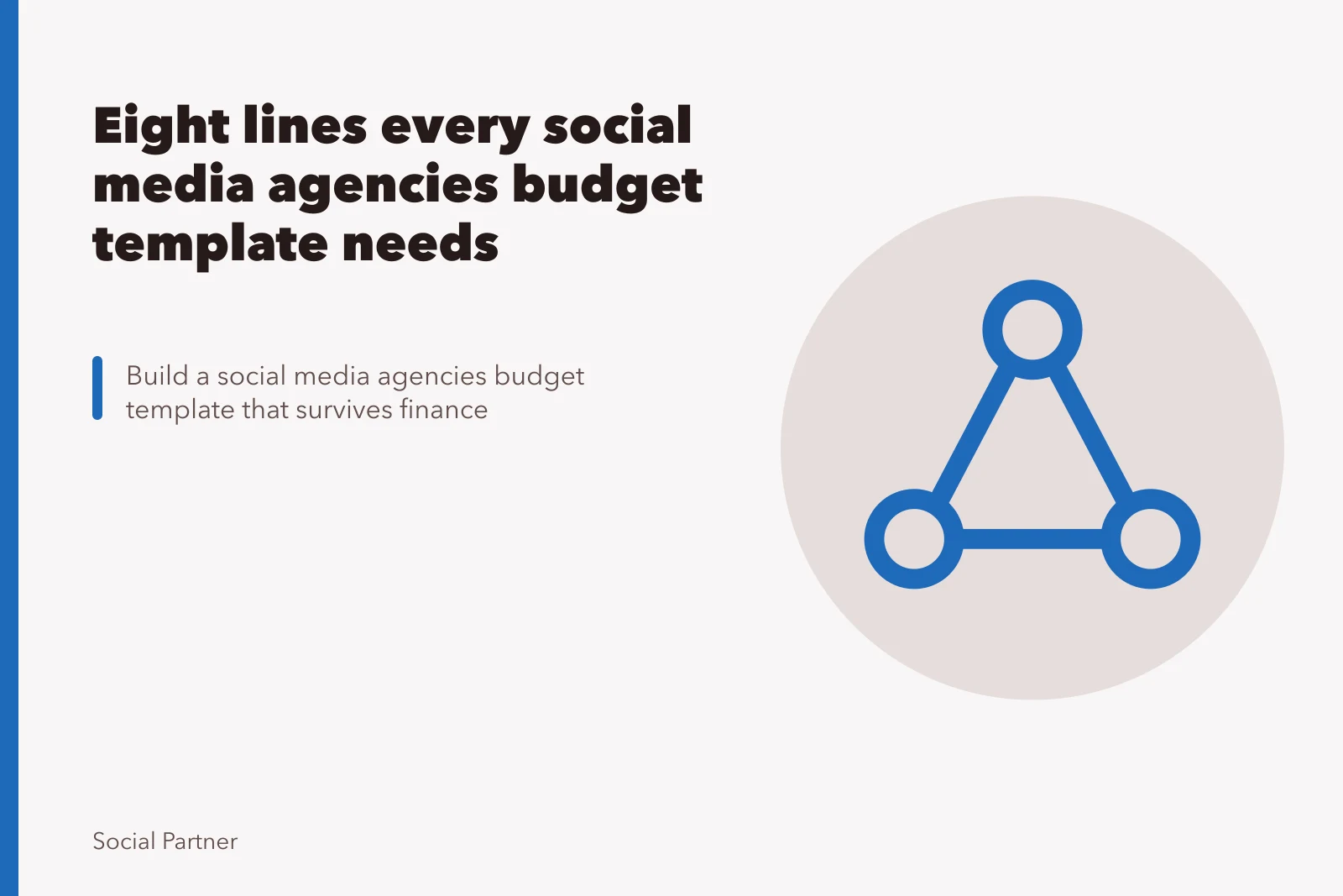 Eight lines every social media agencies budget template needs