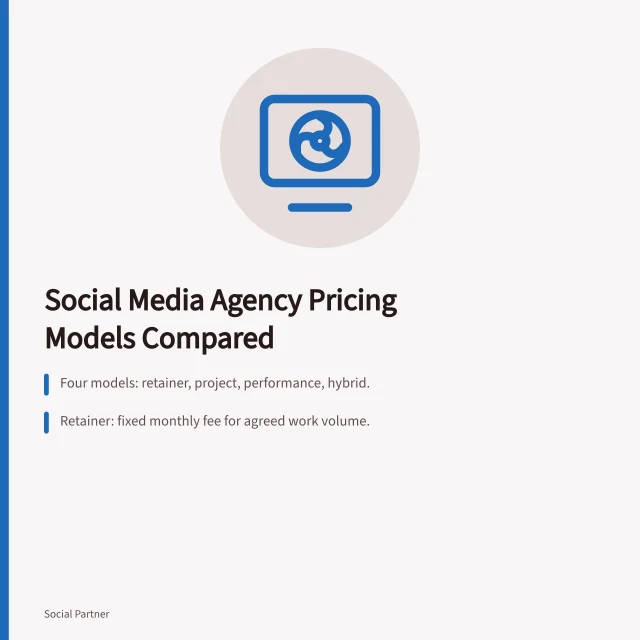 Comparison of social media agency pricing models: retainer, project, performance, hybrid. Why social media agencies pricing models differ so much