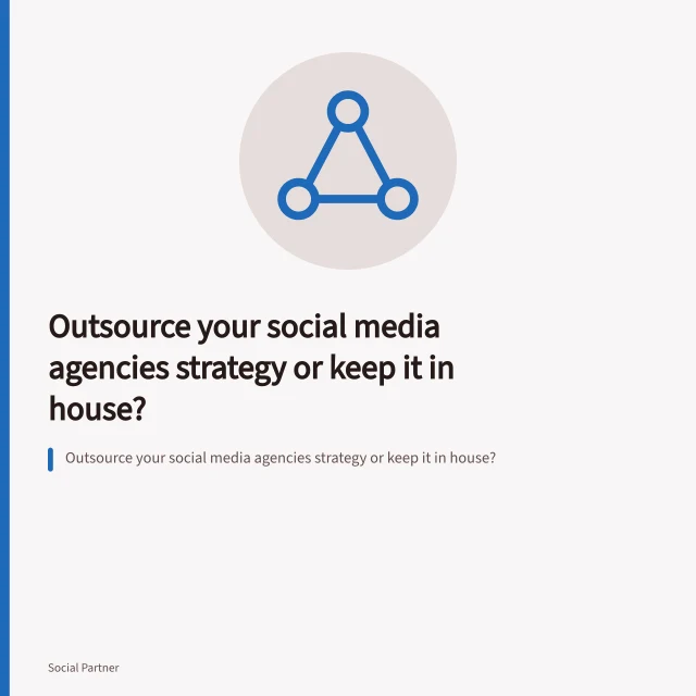 Outsource your social media agencies strategy or keep it in house?. Outsource your social media agencies strategy or keep it in house?
